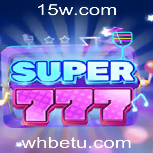 Explorando o Mundo Empolgante de Super777 e WHBet